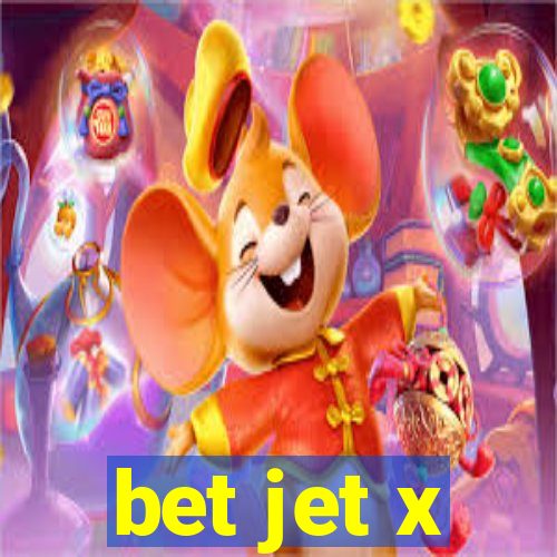 bet jet x